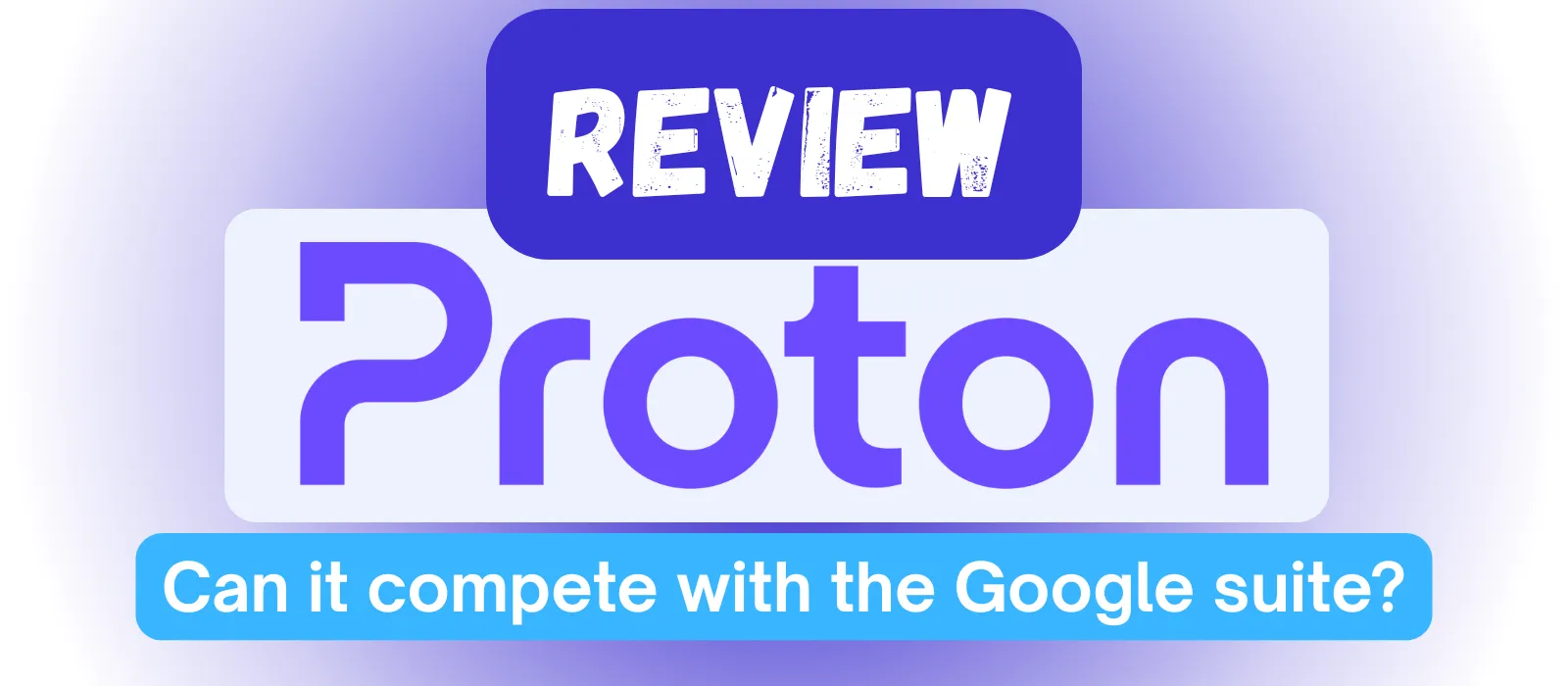 Proton Review!